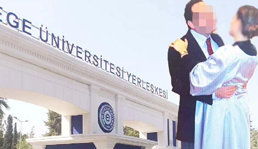 Ege Üniversitesi'nde Prof. Z.E.B. 10 öğrendiyi taciz etmiş